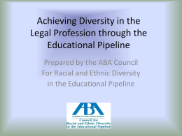 Achieving Diversity in the Legal Profession through the Educational Pipeline