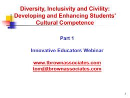Diversity, Inclusivity and Civility: Developing and Enhancing Students' Cultural Competence Part 1