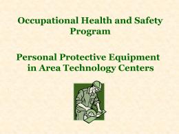 Occupational Health and Safety Program Personal Protective Equipment in Area Technology Centers