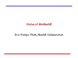 Status of MiniBooNE Eric Prebys, FNAL/BooNE Collaboration