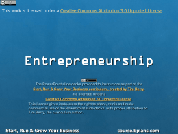 Entrepreneurship This work is licensed under a .