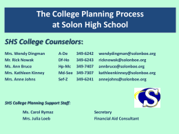 The College Planning Process at Solon High School SHS College Counselors