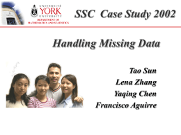 SSC  Case Study 2002 Handling Missing Data Tao Sun Lena Zhang