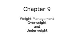 Chapter 9 Weight Management Overweight and