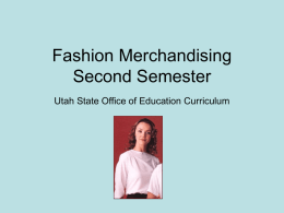 Fashion Merchandising Second Semester Utah State Office of Education Curriculum