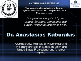 2007 NSLI FALL CONFERENCE The Increasing Globalization of Sports:
