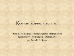 Romanticismo español “Spain / Romántico - Romanticismo- Romancesco por Donald L. Shaw