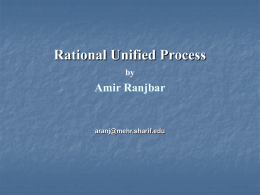 Rational Unified Process Amir Ranjbar by