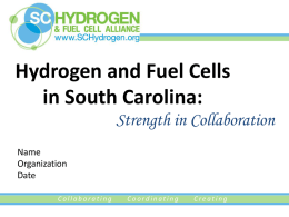 Hydrogen and Fuel Cells in South Carolina: Strength in Collaboration Name