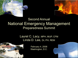 National Emergency Management Second Annual Preparedness Summit Laurel C. Lacy