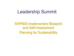Leadership Summit SWPBIS Implementers Blueprint and Self-Assessment Planning for Sustainability