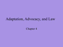 Adaptation, Advocacy, and Law Chapter 4