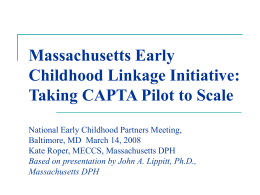 Massachusetts Early Childhood Linkage Initiative: Taking CAPTA Pilot to Scale