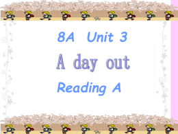 8A  Unit 3 Reading A