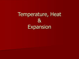 Temperature, Heat &amp; Expansion