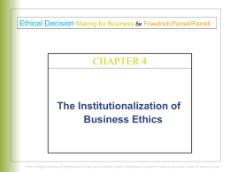 The Institutionalization of Business Ethics CHAPTER 4 Ethical Decision