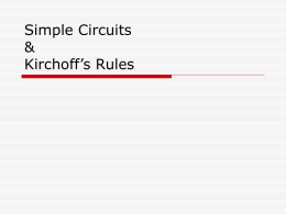 Simple Circuits &amp; Kirchoff’s Rules