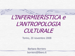 L’INFERMIERISTICA e L’ANTROPOLOGIA CULTURALE Torino, 20 novembre 2008