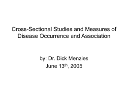 Cross-Sectional Studies and Measures of Disease Occurrence and Association June 13