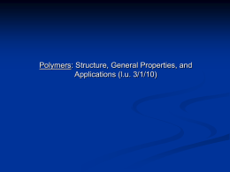 Polymers: Structure, General Properties, and Applications (l.u. 3/1/10)