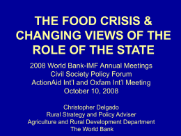 THE FOOD CRISIS &amp; CHANGING VIEWS OF THE ROLE OF THE STATE
