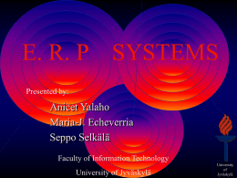 E. R. P    SYSTEMS Anicet Yalaho Maria-J. Echeverria Seppo Selkälä