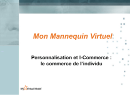 Mon Mannequin Virtuel Personnalisation et I-Commerce : le commerce de l’individu