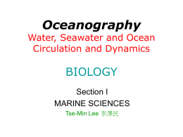 Oceanography BIOLOGY Water, Seawater and Ocean Circulation and Dynamics