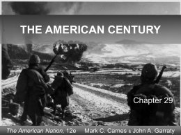 THE AMERICAN CENTURY Chapter 29 The American Nation, John A. Garraty