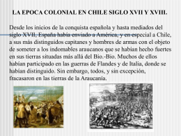 LA EPOCA COLONIAL EN CHILE SIGLO XVII Y XVIII.