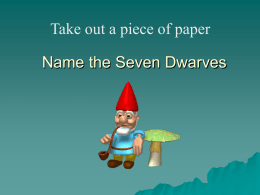 Name the Seven Dwarves Take out a piece of paper