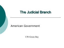 The Judicial Branch American Government UW-Green Bay