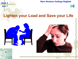 Lighten your Load and Save your Life New Horizon College English