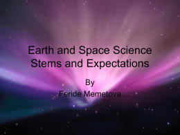 Earth and Space Science Stems and Expectations By Feride Memetova