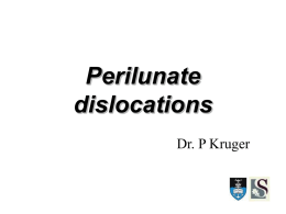 Perilunate dislocations Dr. P Kruger