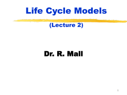 Life Cycle Models Dr. R. Mall (Lecture 2) 1