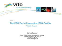 The VITO Earth Observation LTDA Facility Martine Paepen – Madrid PV2009