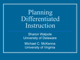 Planning Differentiated Instruction Sharon Walpole