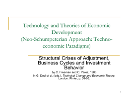 Technology and Theories of Economic Development (Neo-Schumpeterian Approach: Techno- economic Paradigms)
