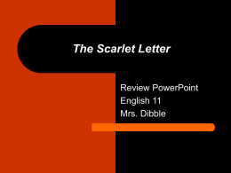 The Scarlet Letter Review PowerPoint English 11 Mrs. Dibble