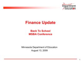 Finance Update Back To School MSBA Conference Minnesota Department of Education