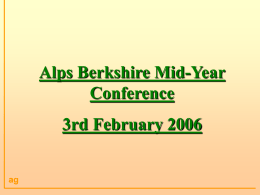 Alps Berkshire Mid-Year Conference 3rd February 2006 ag