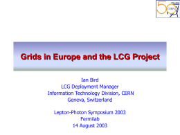 Grids in Europe and the LCG Project