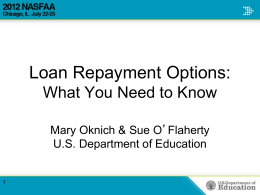 Loan Repayment Options: What You Need to Know U.S. Department of Education