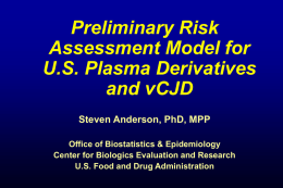 Preliminary Risk Assessment Model for U.S. Plasma Derivatives and vCJD