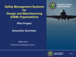 Safety Management Systems for Design and Manufacturing (D&amp;M) Organizations