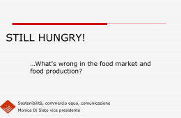 STILL HUNGRY! …What's wrong in the food market and food production?