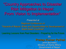 “Country Approaches to Disaster Risk Mitigation in Nepal: From Vision to Implementation”