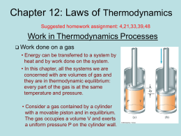 Chapter 12: Laws of Thermodynamics Work in Thermodynamics Processes