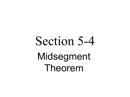 Section 5-4 Midsegment Theorem
